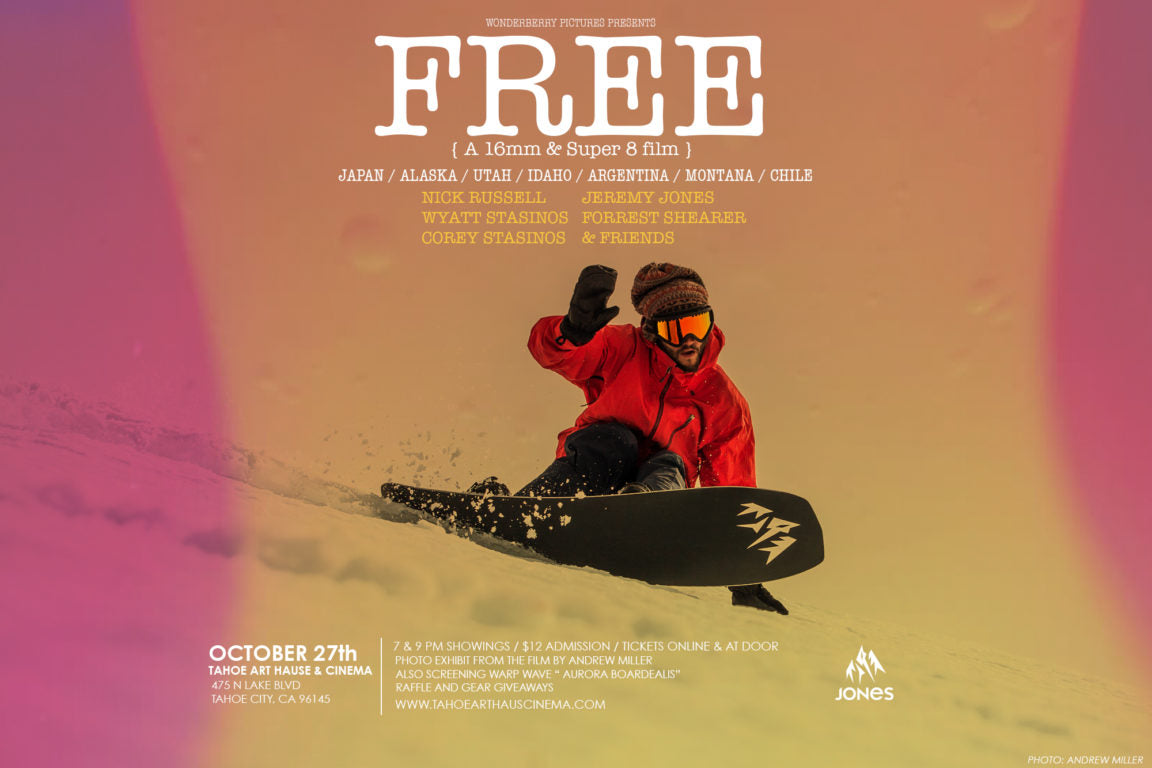 "FREE"  Wonderberry Pictures and Brothers Films presents a 16mm and Super 8 snowboard film